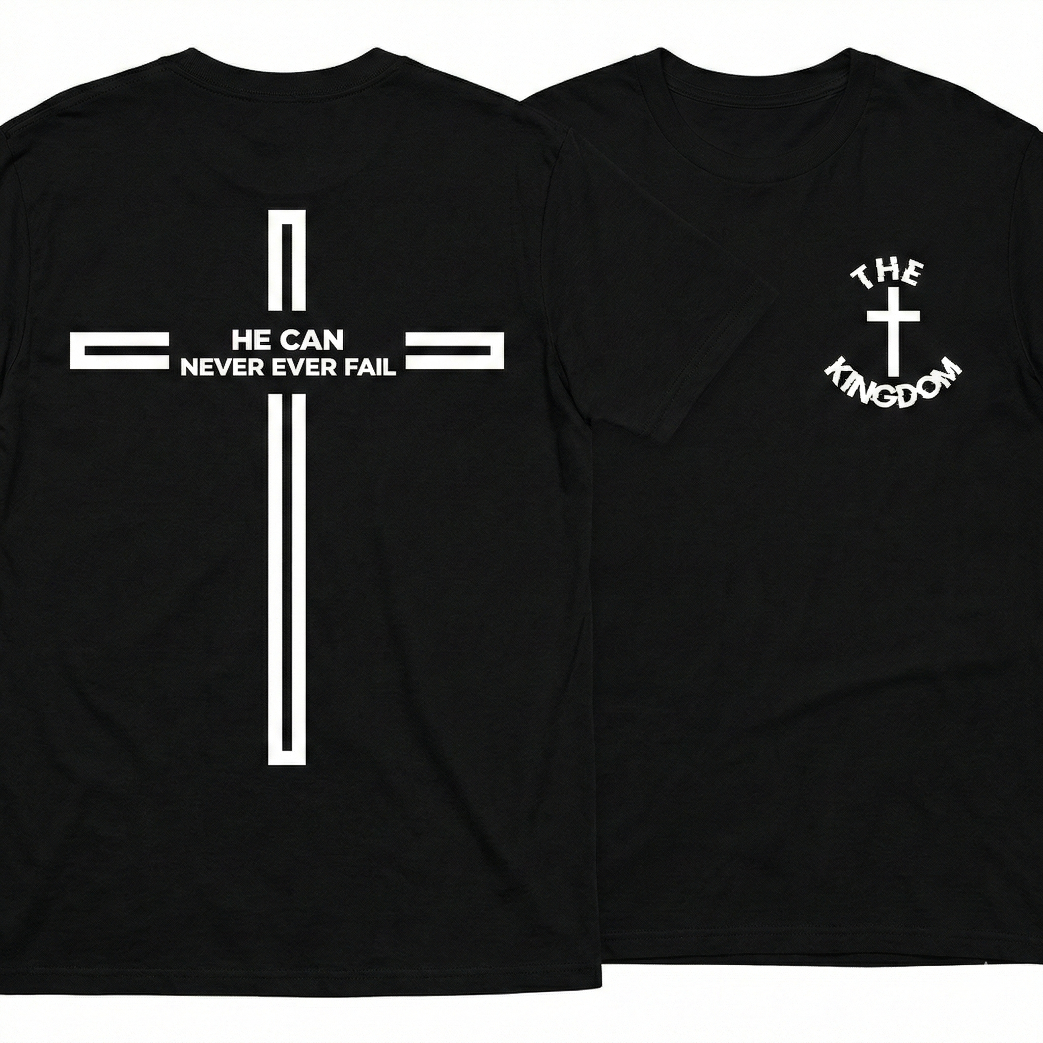 He Can Never Ever Fail Shirt